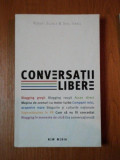 CONVERSATII LIBERE de ROBERT SCOBLE, SHEL ISRAEL , 2008, Nemira