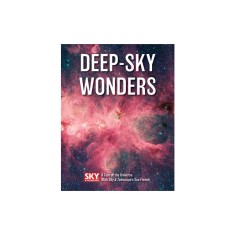 Deep-Sky Wonders: A Tour of the Universe with Sky and Telescope's Sue French