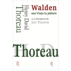 Walden sau viata in padure &ndash; Henry David Thoreau
