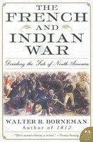 The French and Indian War: Deciding the Fate of North America foto