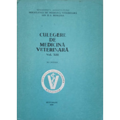 CULEGERE DE MEDICINA VETERINARA VOL.XIII-VALENTIN POPOVICI SI COLAB.