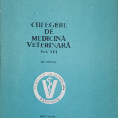 CULEGERE DE MEDICINA VETERINARA VOL.XIII-VALENTIN POPOVICI SI COLAB.