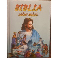 Biblia celor mici (cu ilustratii)