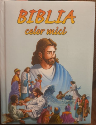 Biblia celor mici (cu ilustratii) foto