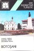 BOTOSANI, MIC INDREPTAR TURISTIC-ANDREI CARDAS, DUMITRU IGNAT, GH. SLAVIC-268372
