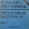 Ortografia limbii romane trecut prezent viitor - ***