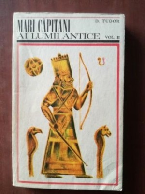 Mari capitani ai lumii antice 2- D. Tudor foto