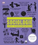 Sociologie. Idei fundamentale - Autor Anonim