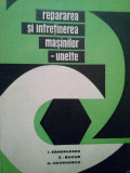 I. Sandulescu - Repararea si intretinerea masinilor-unelte (1966)