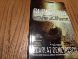 CERCETARI in domeniul METAPSIHIC si SPIRITIST - Scarlat Demetrescu -2024, 48+48p, Alta editura