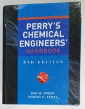 PERRY &#039;S CHEMICAL ENGINEERS &#039; HANDBOOK by DON W. GREEN and ROBERT H. PERRY , 2007 , COPERTA CARTONATA CU URME DE UZURA