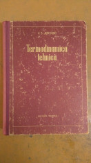 V. S. Jukovski, Termodinamica tehnica, Editura ?Tehnica? Bucure?ti 1955 foto