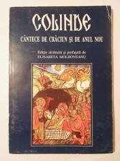 Elisabeta Moldoveanu (ed.) - Colinde (Cantece de Craciun ?i de Anul Nou) foto