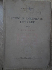 STUDII SI DOCUMENTE LITERARE VOL. II JUNIMEA - I.E. TOROUTIU foto