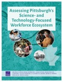 Assessing Pittsburgh&#039;s Science- And Technology-Focused Workforce Ecosystem