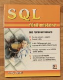 SQL fara mistere, ghid pentru autodidacti de Andy Oppel