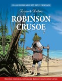 Cumpara ieftin Robinson Crusoe. Clasicii literaturii &icirc;n benzi desenate