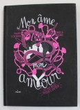 MON AME , MON AMOUR - LE PLUS BELLES HISTOIRES D &#039;AMOUR par PHILIPPE LECHEMEIER et ISANBELLA MAZZANTI , 2017