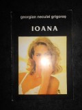 Georgian Neculai Grigoras - Ioana