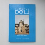 Oltenia - Album Monografic Judetul Dolj, Craiova, 1999,