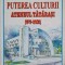 PUTEREA CULTURII. ATENEUL TATARASI (1919-2002)-CONSTANTIN CLOSCA-235565