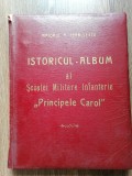 Istoricul-Album al Școlii Militare Infanterie &rdquo;Principele Carol