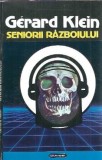 Seniorii Razboiului Gerard Klein Editura Nemira Colectia Nautilus SF 1992 Brosata Stare Buna