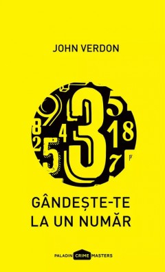 Gandeste-Te La Un Numar, John Verdon - Editura Art
