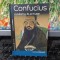 Confucius, Cuv&acirc;ntul &icirc;n acțiune, Danielle Elisseeff, București 2007, 125