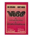Dan Seclaman, Danut Dracea - 1000 de probleme de matematica -
