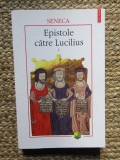 Seneca - Epistole către Lucilius, Vol. 1, Polirom 2007, Filosofie