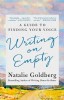 Writing on Empty: Remembering What Matters