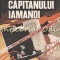 Destinul Capitanului Iamandi. Pe Urmele Agentului &quot;B-39&quot; - Haralamb Zinca