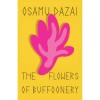 The Flowers of Buffoonery - Osamu Dazai