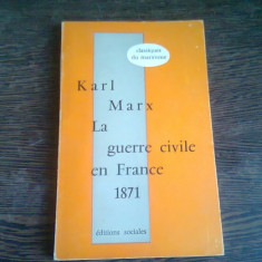 LA GUERRE CIVILE EN FRANCE 1871 - KARL MARX (CARTE IN LIMBA FRANCEZA)