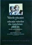 Emanuela Ilie, Claudia Tarnauceanu (coordonatori) - Valorile educatiei,