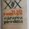 (C471) ALAIN FOURNIER - CARAREA PIERDUTA