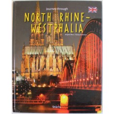 JOURNEY THROUGH NORTH RHINE - WESTPHALIA by BRIGITTE MERZ and GEORG SCHWIKART , 2014