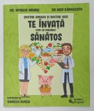 DOCTOR AMALIA SI DOCTOR VASI TE INVATA SA MANANCI SANATOS de AMALIA ARHIRE , VASI RADULESCU si DANIELA RUSEN , 2022