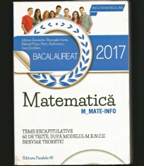 MATEMATICĂ - BACALAUREAT 2017 - BAC MATE-INFO - TESTE, TEME - ADRIAN ZANOSCHI