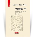 Cumpara ieftin Teatru, Vol. 2 - Victor Ion Popa