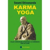 Carte Karma Yoga Swami Shivananda Firul Ariadnei Brosata Romana 2006 176 pagini