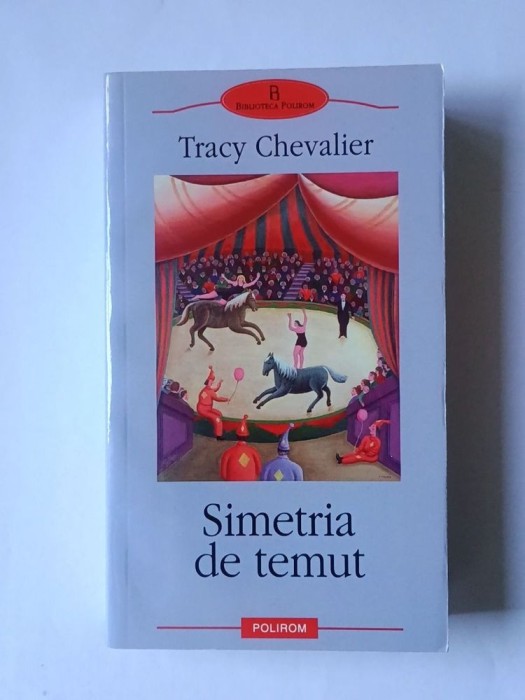 Tracy Chevalier - Simetria de temut