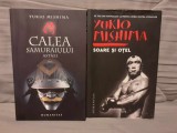 SOARE SI OTEL/CALEA SAMURAIULUI ASTAZI-YUKIO MISHIMA