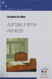 JURNALE INTIME VIENEZE-JACQUES LE RIDER