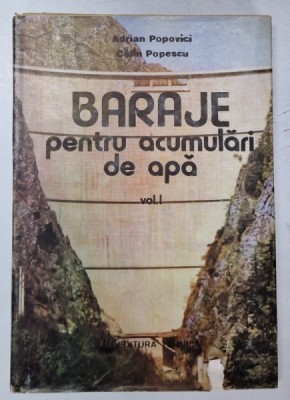 BARAJE PENTRU ACUMULARI DE APA VOL I de ADRIAN POPOVICI , CALIN POPESCU , 1992 , LIPSA FRAGMENT PAGINA DE TITLU foto