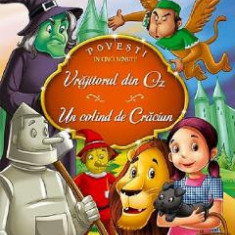 Vrajitorul din Oz. Un colind de Craciun - L.Frank Baum, Charles Dickens