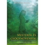 Mesterek &eacute;s gy&oacute;gyn&ouml;v&eacute;nyek