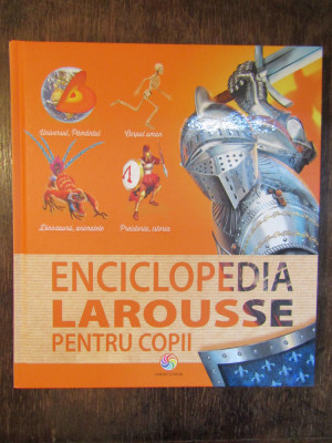 Enciclopedia larousse pentru copii - Delalandre, Benoit foto