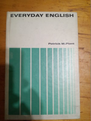 Everyday english for intermediate and advanced learners-Patrick M.Plant foto